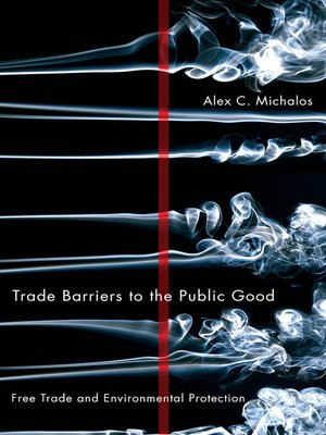 cover image of Trade Barriers to the Public Good